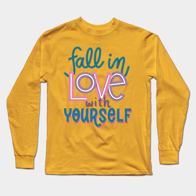 fall in love with yourself Long Sleeve T-Shirt by Violet Poppy Design